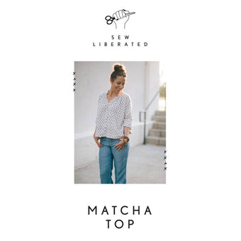 Sew Liberated Matcha Top Pattern - printed paper sewing pattern
