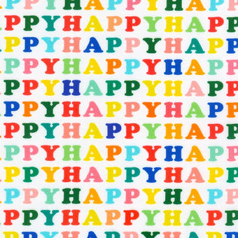 cotton fabric with white background and the word HAPPY repeated in rainbow colors
