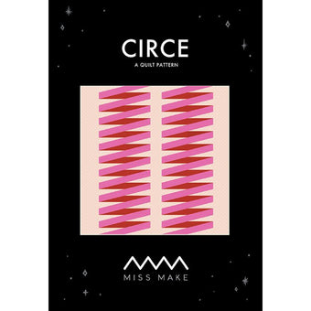 Miss Make Circe Quilt Pattern (printed paper)