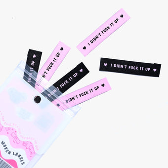 Kylie and the Machine (KATM) - Woven Sew-In Labels - I Didn't F*ck fuck It up (pack of 6)