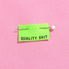 Woven Sew-In Labels - KATM - Quality Shit Neon (pack of 6)