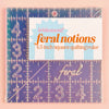 Feral Notions - 4.5" Square Iridescent Quilting Ruler