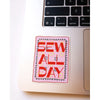 Sew All Day Sticker