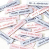 Woven Sew-In Labels - Hello Gorgeous (pack of 10)
